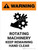 Warning: Rotating Machinery Keep Remaining Portrait - Wall Sign