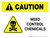 Caution: Weed Control Chemicals Landscape - Wall Sign