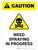 Caution: Weed Spraying In Progress Portrait - Wall Sign