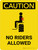 Caution: No Riders Allowed Portrait - Wall Sign
