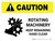 Caution: Rotating Machinery Keep Remaining Landscape - Wall Sign