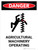 Danger: Agricultural Machinery Operating Portrait - Wall Sign