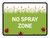 No Spray Zone Landscape - Wall Sign