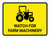Watch For Farm Machinery Landscape - Wall Sign