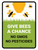 Give Bees A Chance No Gmos No Pesticides Portrait - Wall Sign