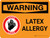 Warning: Latex Allergy Landscape With Icon - Wall Sign