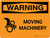 Warning: Moving Machinery Landscape With Icon - Wall Sign