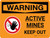 Warning: Active Mines Keep Out Landscape With Icon - Wall Sign