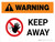 Warning: Keep Away Landscape White With Icon - Wall Sign