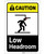 Caution: Low Headroom ANSI Portrait - Label