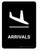 Arrivals Black Portrait - Wall Sign