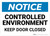 Notice: Controlled Environment Keep Door Closed - Wall Sign