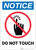 Notice: Do Not Touch - Wall Sign