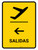 Departure With Left Arrow Yellow Spanish Portrait - Wall Sign