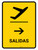 Departure With Right Arrow Yellow Spanish Portrait - Wall Sign