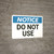 Notice: Do Not Use - Wall Sign