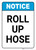 Notice: Fire Hose/ Roll Up Hose - Wall Sign