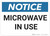 Notice: Microwave In Use - Wall Sign