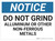 Notice: Do Not Grind Aluminum - Wall Sign