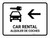 Car Rental With Left Arrow White Bilingual Spanish Landscape - Wall Sign
