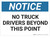 Notice: No Truck Drivers Beyond This Point - Wall Sign