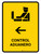 Customs Control With Left Arrow Yellow Spanish Portrait - Wall Sign