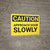 Caution: Approach Door Slowly - Wall Sign