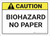 Caution: Biohazard No Paper ANSI - Wall Sign