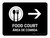 Food Court With Right Arrow Black Bilingual Landscape - Wall Sign