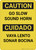 Caution: Go Slow Sound Horn Bilingual Spanish - Wall Sign