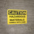 Caution: Hazardous Materials Handle With Care - Wall Sign