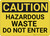 Caution: Hazardous Waste Do Not Enter - Wall Sign