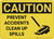 Caution: Prevent Accidents Clean up Spills - Wall Sign