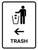 Trash With Left Arrow White Portrait - Wall Sign