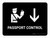 Passport Control With Down Arrow Black Landscape - Wall Sign