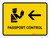 Passport Control With Left Arrow Yellow Landscape - Wall Sign