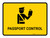 Passport Control Yellow Landscape - Wall Sign