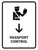 Passport Control With Down Arrow White Portrait - Wall Sign