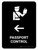 Passport Control With Left Arrow Black Portrait - Wall Sign