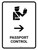 Passport Control With Right Arrow White Portrait - Wall Sign