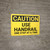 Caution: Use Handrail One Step At A Time - Wall Sign