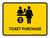 Ticket Purchase Yellow Landscape - Wall Sign