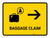 Baggage Claim With Right Arrow Yellow Landscape - Wall Sign