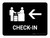 Check In With Left Arrow Black Landscape - Wall Sign