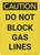 Caution: Do Not Block Gas Lines - Wall Sign