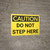 Caution: Do Not Step Here - Wall Sign