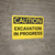 Caution: Excavation In Progress - Wall Sign