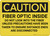Caution: Fiber Optic Inside Do Not Look Unless Precautions Taken - Wall Sign