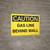 Caution: Gas Line Behind Wall - Wall Sign