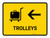 Trolleys With Left Arrow Yellow Landscape - Wall Sign